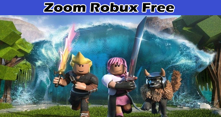 latest gaming tips Zoom Robux Free