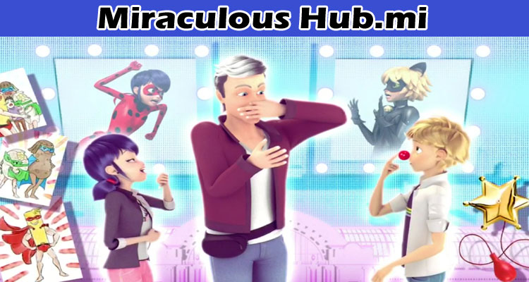latest news Miraculous Hub.mi